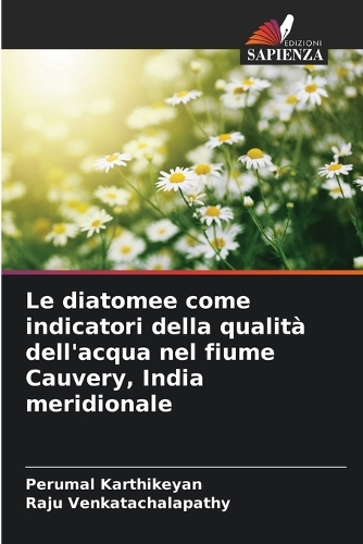 Le diatomee come indicatori della qualità dell'acqua nel fiume Cauvery, India meridionale