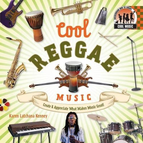 Cool Reggae Music: : Create & Appreciate What Makes Music Great!
