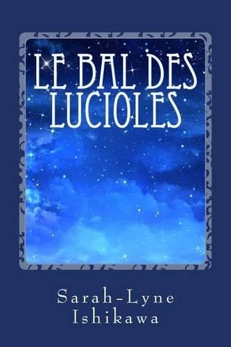Le bal des lucioles
