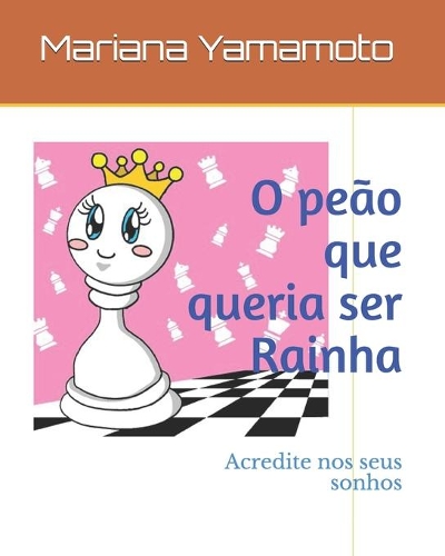 O peão que queria ser Rainha