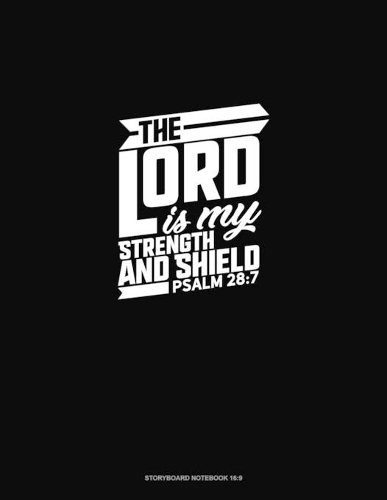 The Lord Is My Strength and Shield - Psalm 28