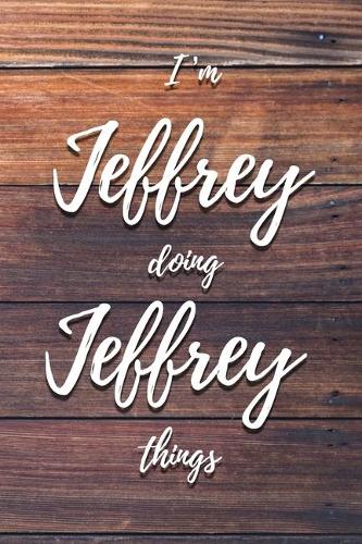 I'm Jeffrey Doing Jeffrey Things