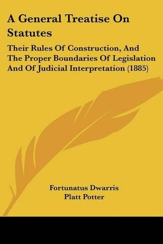 A General Treatise On Statutes