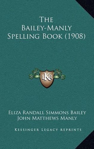 The Bailey-Manly Spelling Book (1908)