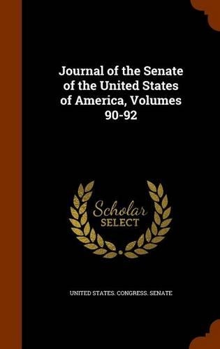 Journal of the Senate of the United States of America, Volumes 90-92