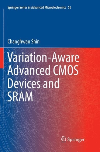 Variation-Aware Advanced CMOS Devices and SRAM