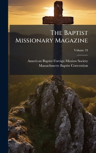 The Baptist Missionary Magazine