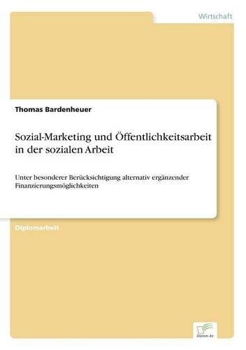 Sozial-Marketing und Öffentlichkeitsarbeit in der sozialen Arbeit