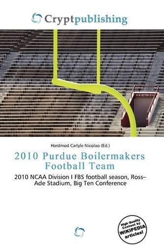2010 Purdue Boilermakers Football Team