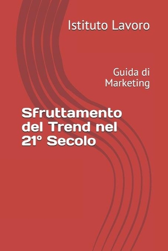 Sfruttamento del Trend nel 21° Secolo