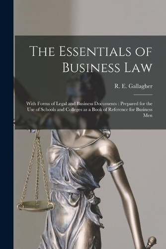 The Essentials of Business Law [microform]