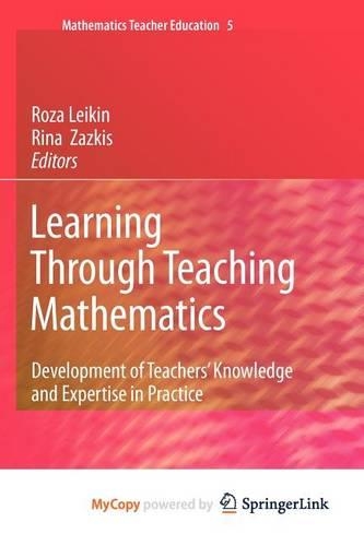 Learning Through Teaching Mathematics