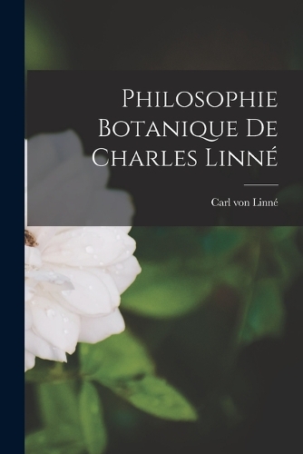 Philosophie Botanique de Charles Linné