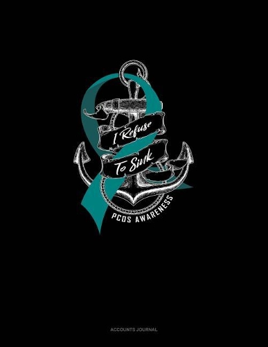 I Refuse to Sink - Pcos Awareness
