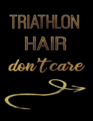 Triathlon Hair Don't Care