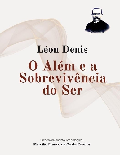 O Além e a Sobrevivência do Ser