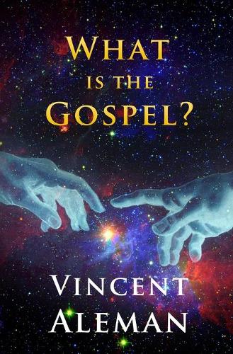 What Is the Gospel?