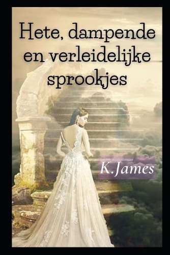 Hete, dampende en verleidelijke sprookjes
