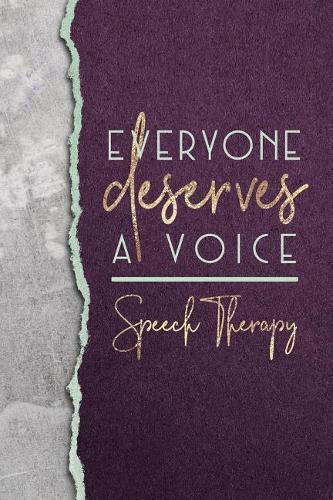 Everyone Deserves a Voice Speech Therapy