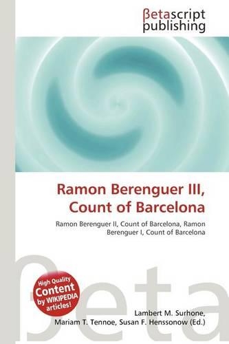 Ramon Berenguer III, Count of Barcelona: (English)
