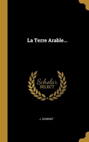 La Terre Arable...