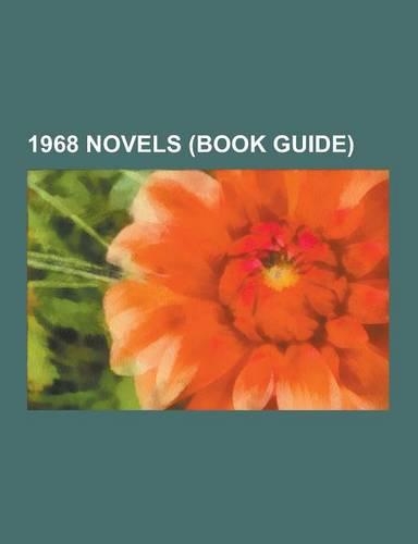 1968 Novels (Book Guide): A Wizard of Earthsea, Do Androids Dream of Electric Sheep?, Dragonflight, the Santaroga Barrier, Nova, the Day of the(English)