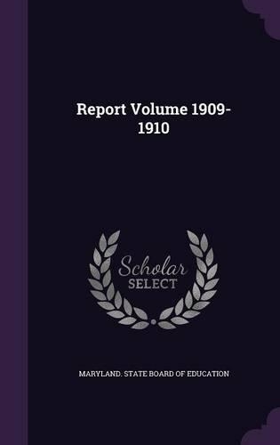 Report Volume 1909-1910