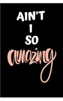 Ain't I So Amazing - Lizzo Journal