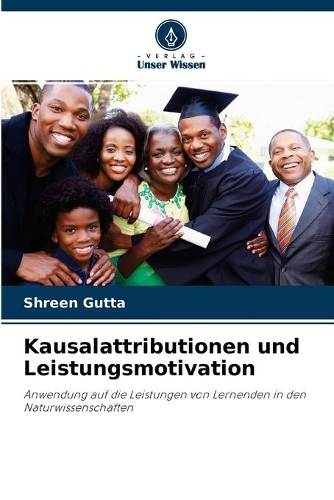 Kausalattributionen und Leistungsmotivation