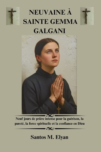 Neuvaine À Sainte Gemma Galgani