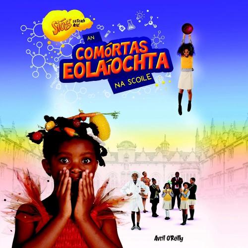 Sióg sa Teach Arís - An Comórtas Eolaíochta na Scoile