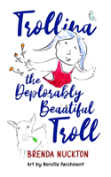 Trollina the Deplorably Beautiful Troll