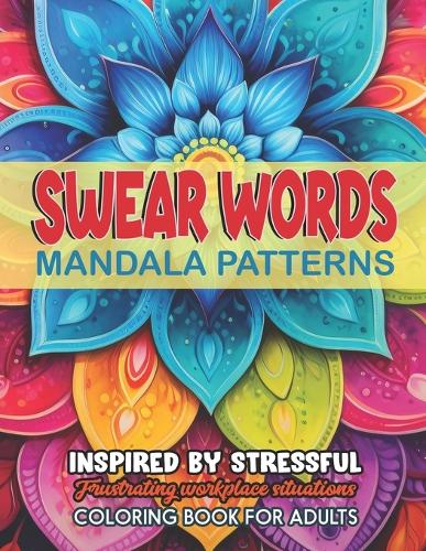 Mandalas & Swear Word Coloring