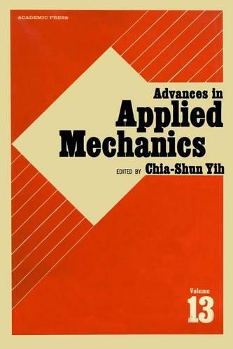 Advances in Applied Mechanics Volume 13