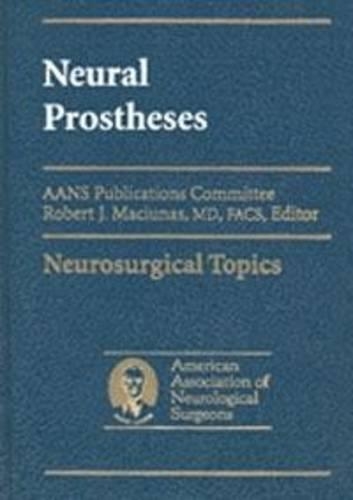 Neural Prostheses: Reversing the Vector of Surgery