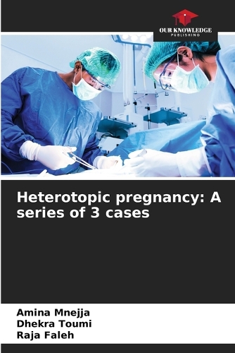 Heterotopic pregnancy