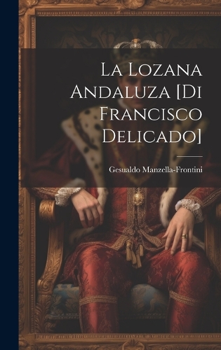 La lozana andaluza [di Francisco Delicado]