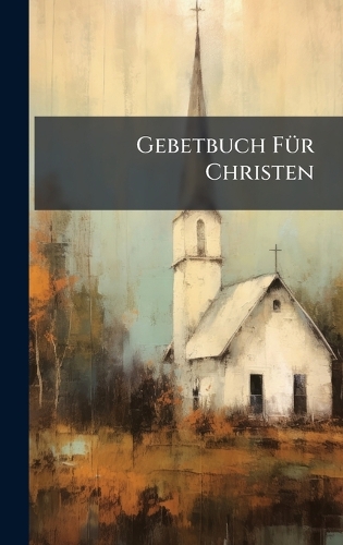 Gebetbuch FÃ1/4r Christen