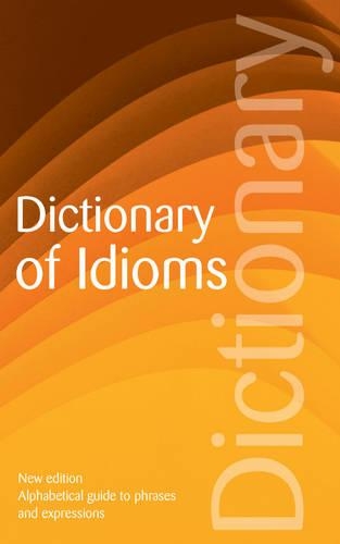 Dictionary of Idioms
