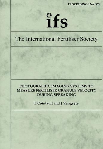 Photographic Imaging Systems to Measure Fertiliser Granule Velocity During Spreading