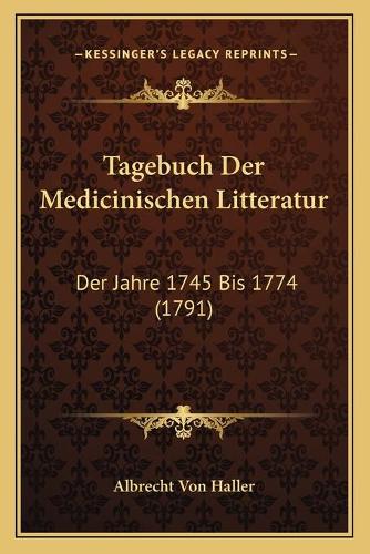 Tagebuch Der Medicinischen Litteratur
