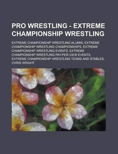 Pro Wrestling - Extreme Championship Wrestling