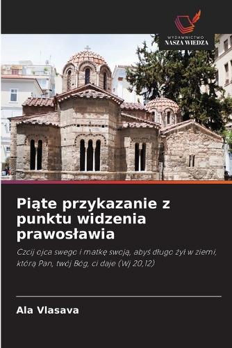 Piąte przykazanie z punktu widzenia prawoslawia