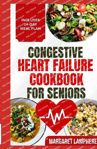 Congestive Heart Failure Cookbook for Seniors