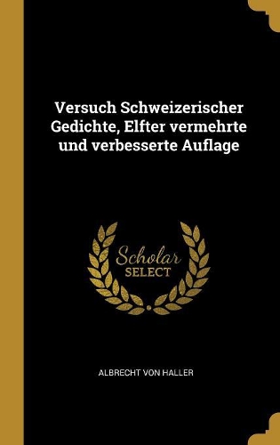 Versuch Schweizerischer Gedichte, Elfter vermehrte und verbesserte Auflage