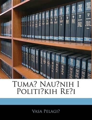 Tuma Nau Nih I Politi Kih Re I