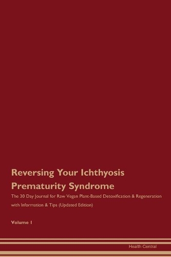 Reversing Your Ichthyosis Prematurity Syndrome