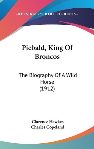 Piebald, King Of Broncos