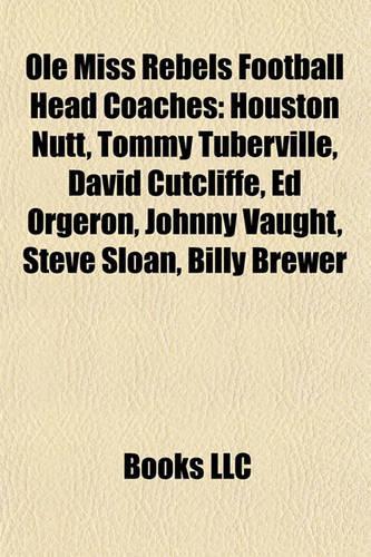 OLE Miss Rebels Football Head Coaches