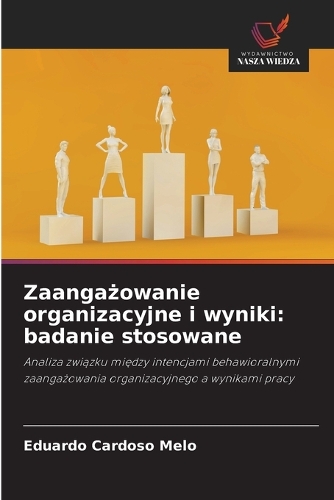 Zaangażowanie organizacyjne i wyniki